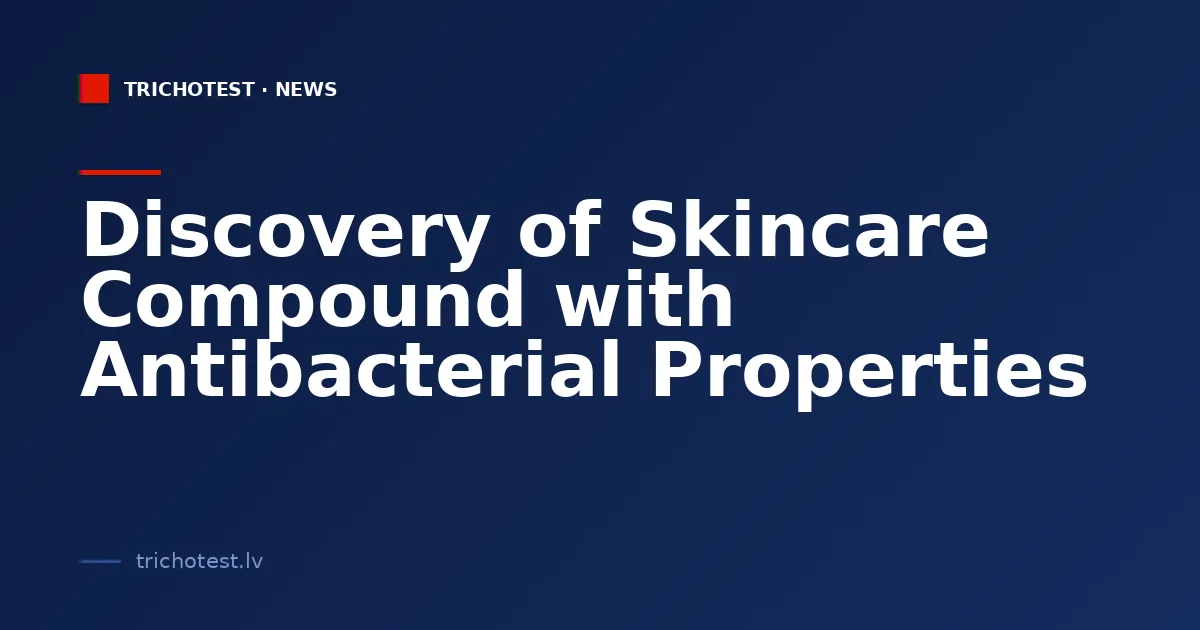 Discovery of Skincare Compound with Antibacterial Properties
