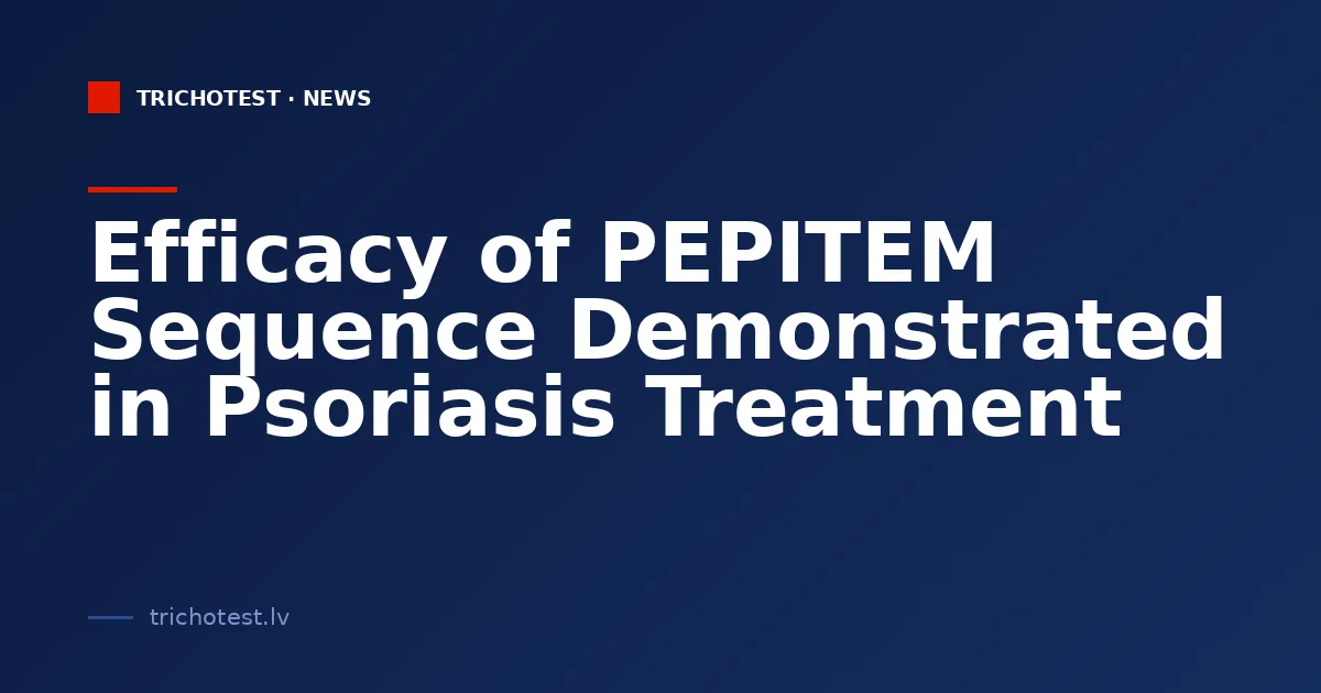 Efficacy of PEPITEM Sequence Demonstrated in Psoriasis Treatment