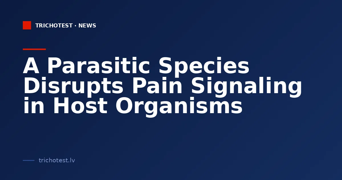 A Parasitic Species Disrupts Pain Signaling in Host Organisms