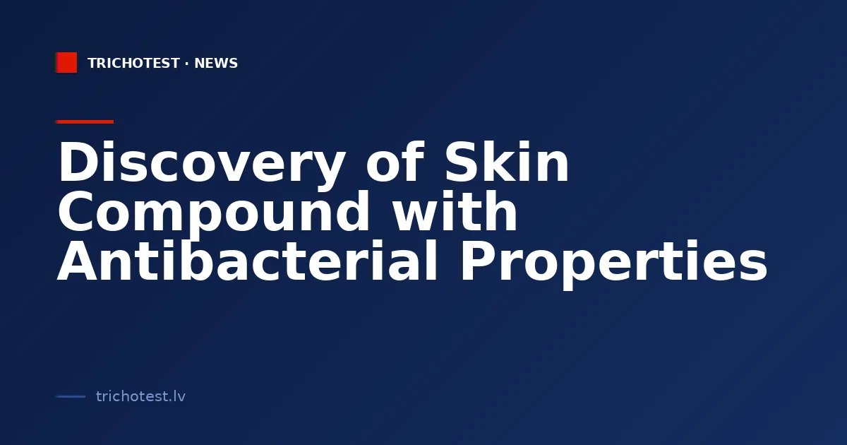 Discovery of Skin Compound with Antibacterial Properties