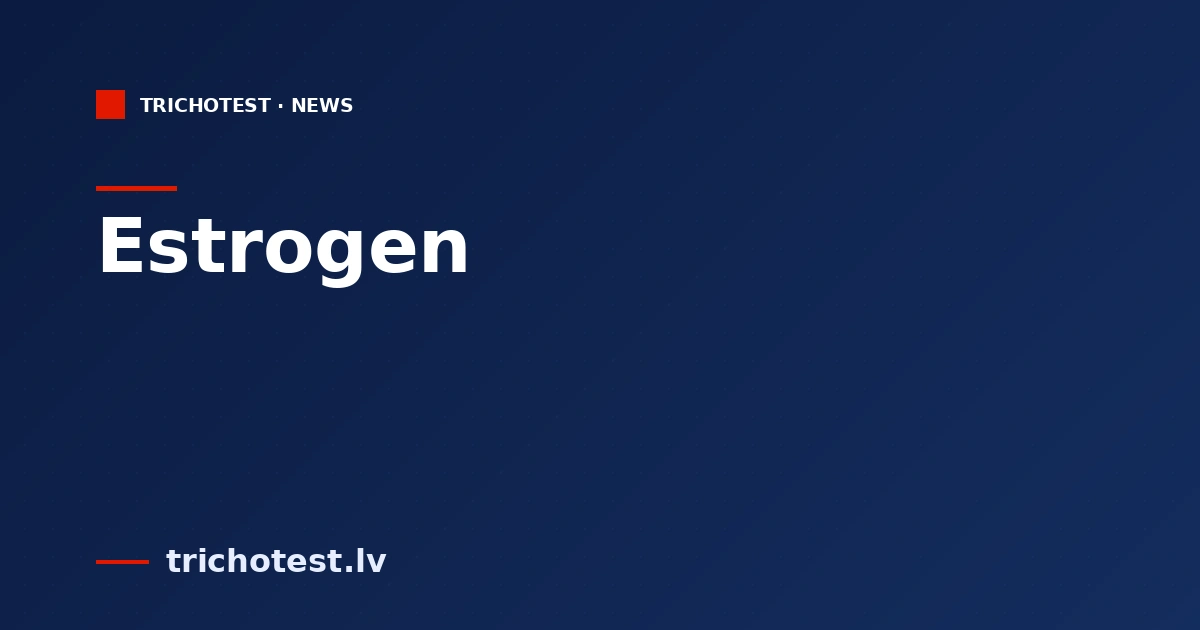 Estrogen