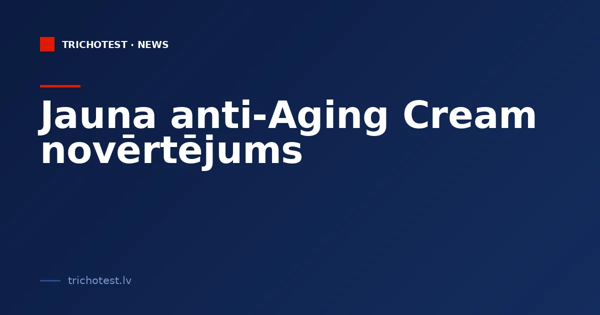 Evaluation of a Novel Anti-Aging Cream