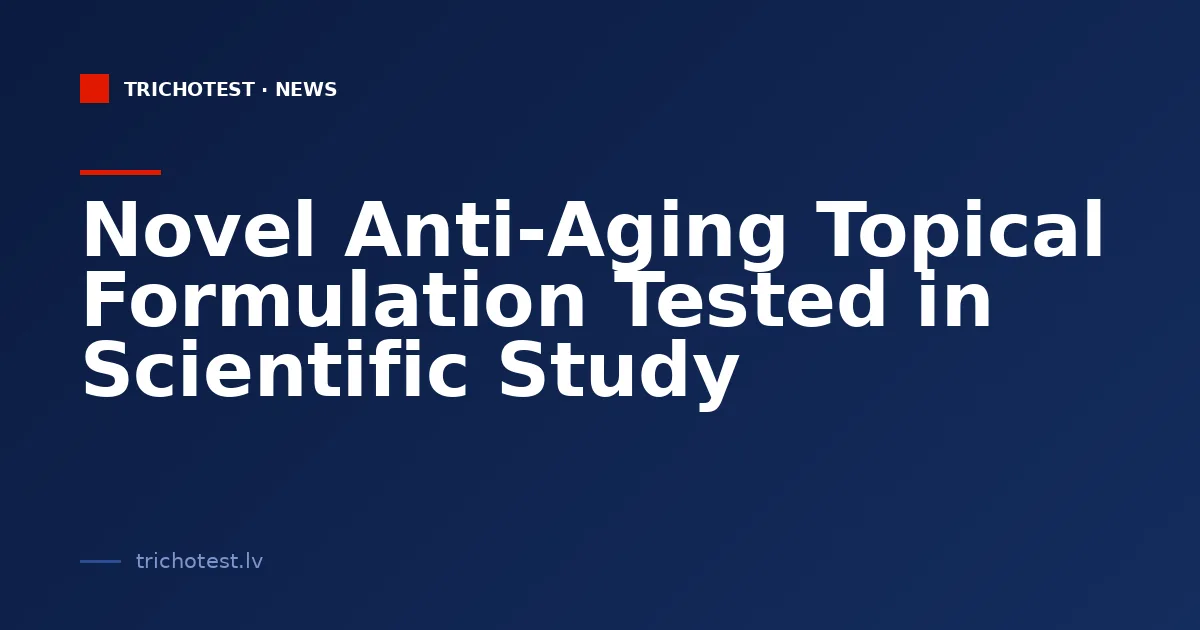 Novel Anti-Aging Topical Formulation Tested in Scientific Study